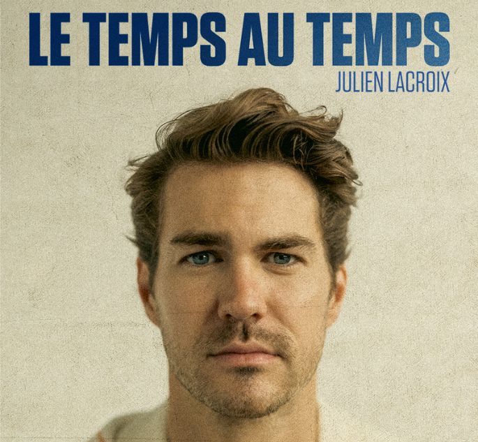 JULIEN LACROIX, Le temps au temps