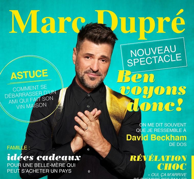 MARC DUPRÉ, Ben voyons donc !